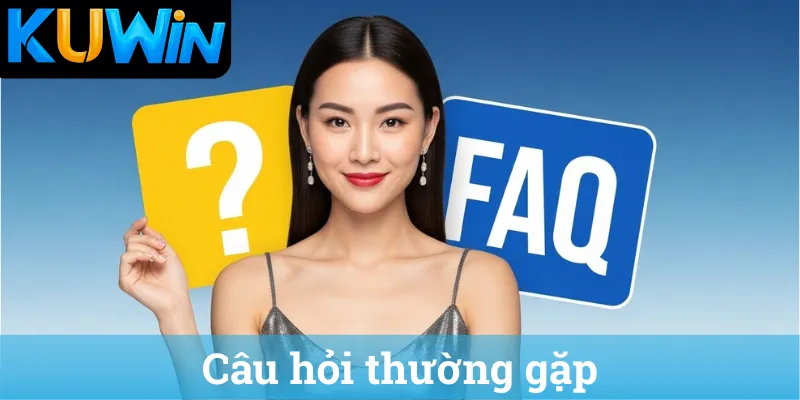 Cau hoi thuong gap Câu hỏi thường gặp