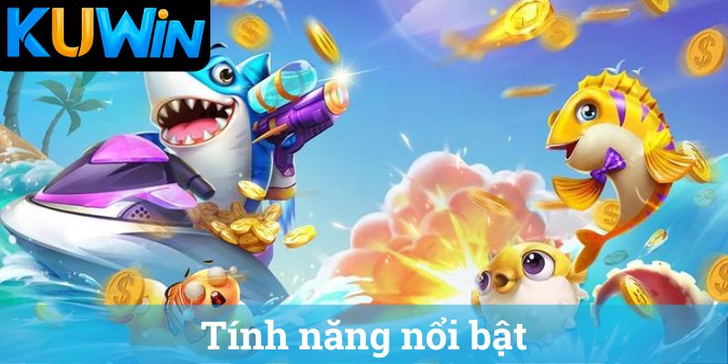 Tinh nang noi bat Tính năng nổi bật